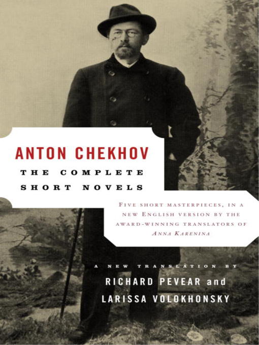 Title details for The Complete Short Novels by Anton Chekhov - Wait list